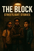 The Block: No Way Out: Streetlight Stories B0F8BZKQWW Book Cover