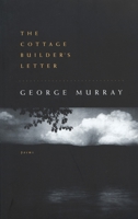 The Cottage Builder's Letter 0771066724 Book Cover