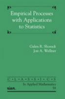 Empirical Processes with Applications to Statistics 0898716845 Book Cover