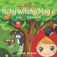 Itchy Witchy Magic: Little Red Riding Hood 0645181412 Book Cover