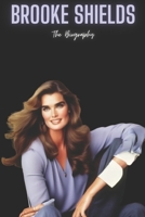 Brooke Shields: The Biography B0DRT3M2SS Book Cover