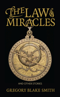 The Law of Miracles: And Other Stories 1558499008 Book Cover