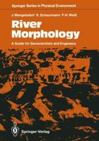 River Morphology (Springer series in physical environment) 3540511083 Book Cover