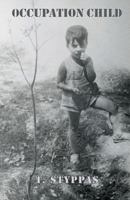 Occupation Child: WWII Greece 1927032717 Book Cover