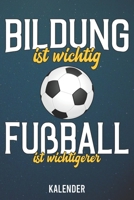 Kalender: 2020 A5 1 Woche 2 Seiten - 110 Seiten - Bildung ist wichtig Fu�ball 1655547879 Book Cover