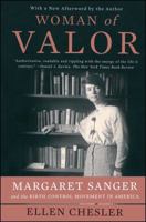 Woman of Valor: Margaret Sanger and the Birth Control Movement in America 0671600885 Book Cover