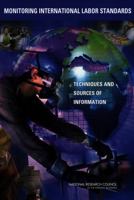 Monitoring International Labor Standards: Techniques and Sources of Information 0309091349 Book Cover