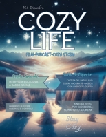 COZY LIFE - Inverno 2024 N.1 (Italian Edition) B0DQCJ5QP3 Book Cover