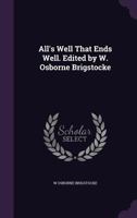The Works of Shakespeare: All's Well That Ends Well 1018217878 Book Cover
