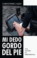 Mi dedo gordo del pie: Una historia de perseverancia (Spanish Edition) B0GV4YSNQK Book Cover