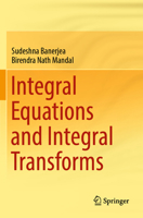 Integral Equations and Integral Transforms 9819963591 Book Cover