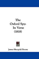 The Oxford Spy: In Verse 1346945098 Book Cover