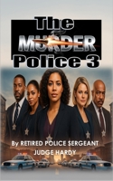 The Murder Police 3 (The Murder Police Series) B0FJ2N9NNP Book Cover