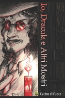 Io, Dracula e Altri Mostri (Il Cammino delle Leggende) B08FSFNC7B Book Cover