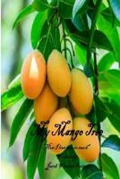 My Mango Tree: "how I love you so much" 1079470166 Book Cover