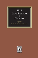 The Third or 1820 Land Lottery of Georgia 0893085855 Book Cover