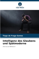 Intelligenz des Glaubens und Spätmoderne 6207344596 Book Cover