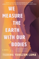 We Measure the Earth with Our Bodies 077104724X Book Cover