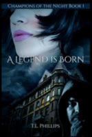 A Legend Is Born 1519623356 Book Cover