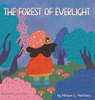 The Forest of Everlight 1964012937 Book Cover