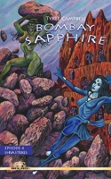 Bombay Sapphire: Episode Four- Shiva Strikes B087L4QNW6 Book Cover