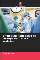 Cifoplastia com balão na cirurgia da fratura vertebral (Portuguese Edition) 6207581296 Book Cover