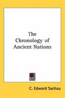 The chronology of ancient nations 0766189082 Book Cover