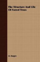 The Structure And Life Of Forest Trees 1406772097 Book Cover