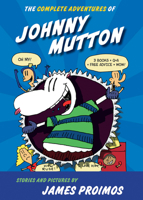 The Complete Adventures of Johnny Mutton 0544324048 Book Cover