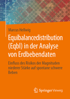 Equibalancedistribution (Eqbl) in der Analyse Von Erdbebendaten : Einfluss des Risikos der Magnituden Niederer St?rke Auf Spontane Schwere Beben 3658296313 Book Cover