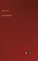 Der Waldläufer 802686414X Book Cover