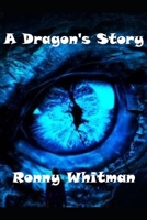 A Dragon's Story B0BT732FSX Book Cover