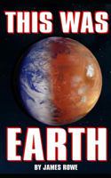 This was Earth 171811866X Book Cover