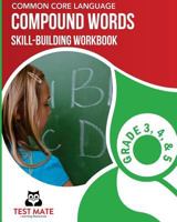 TEXAS LANGUAGE ARTS Vocabulary Skills Workbook Compound Words: Skill-Building Practice for Grade 3, Grade 4, and Grade 5 1975995767 Book Cover