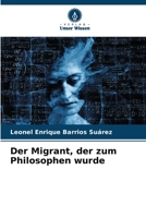 Der Migrant, der zum Philosophen wurde (German Edition) 620644869X Book Cover