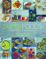 Superfoods: The Flexible Approach to Eating More Superfoods 1849496668 Book Cover