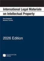 International Legal Materials on Intellectual Property, 2026 Edition (Selected Statutes) 1636599583 Book Cover