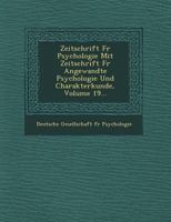 Zeitschrift für Psychologie mit Zeitschrift für angewandte Psychologie und Charakterkunde, Volume 19 1249545153 Book Cover