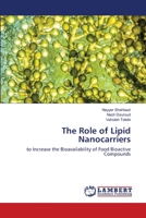 The Role of Lipid Nanocarriers 6202669950 Book Cover