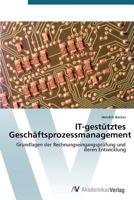 IT-gestütztes Geschäftsprozessmanagement 3639395352 Book Cover