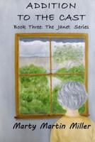 Addition to the Cast (The Janet Series Book 3) 1719502722 Book Cover