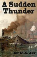 A Sudden Thunder 061584359X Book Cover