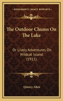 The Outdoor Chums on the Lake 1120910978 Book Cover