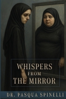 Whispers From The Mirror B0F3NMTLRD Book Cover