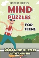 Mind Puzzles for Teens: Ripple Effect Puzzles - 200 Brain Puzzles with Answers 1980847932 Book Cover