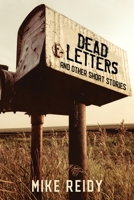 Dead Letters: And Other Short Stories 1977217141 Book Cover