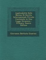 Applicabilita Delle Norme Di Diritto Internazionale Privato: Contenute In Una Legge Straniera (1900) 1168092345 Book Cover