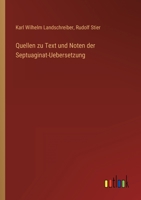 Quellen zu Text und Noten der Septuaginat-Uebersetzung 336801434X Book Cover