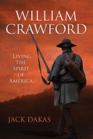 William Crawford: Living the Spirit of America 1497335728 Book Cover