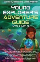 Young Explorer's Adventure Guide, Volume 5 1940924421 Book Cover